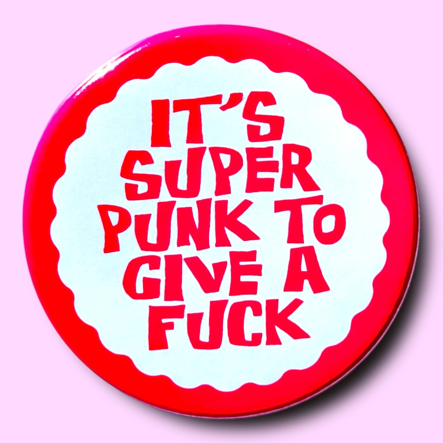 It's Super Punk to Give a Fuck Button