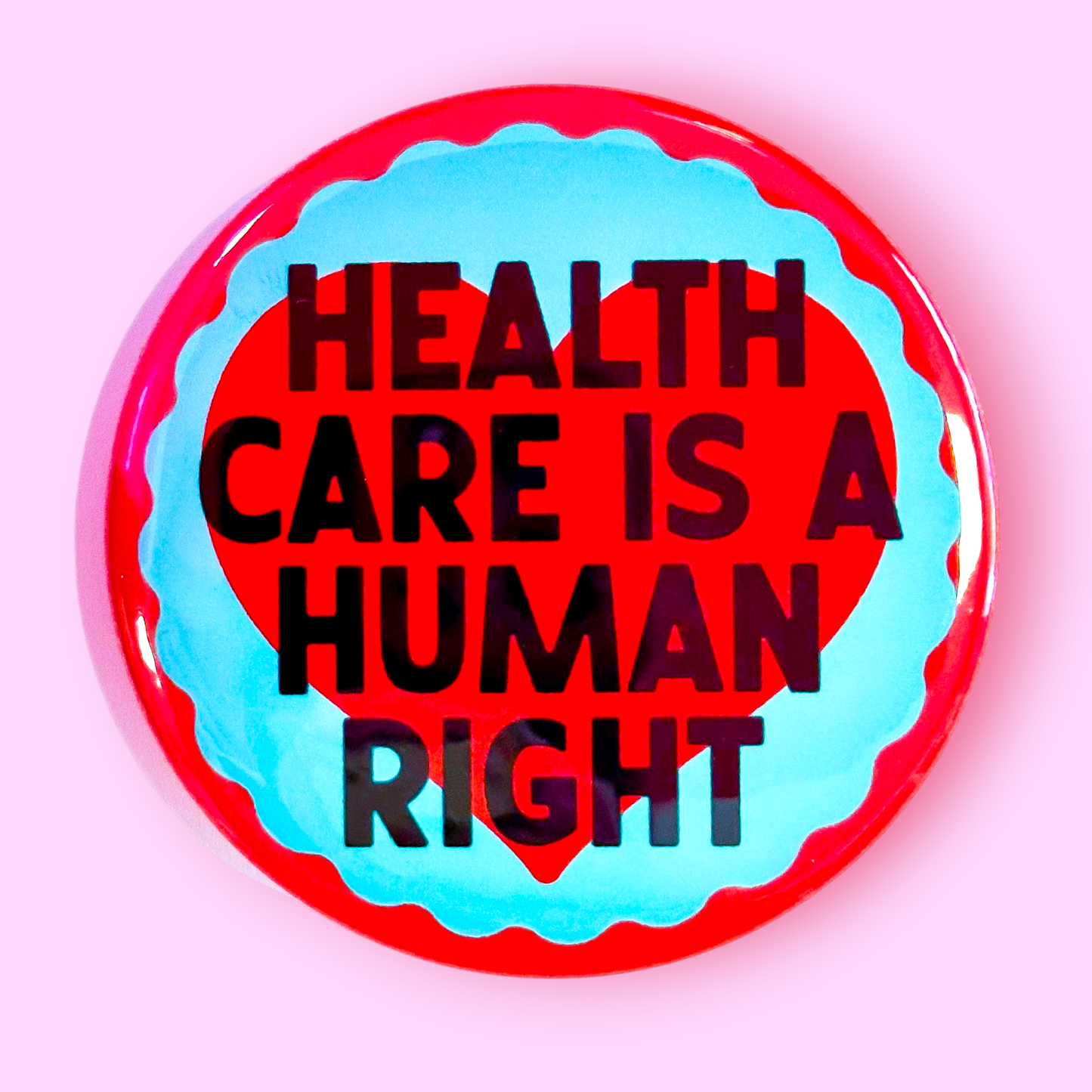 Health Care is a Human Right Button