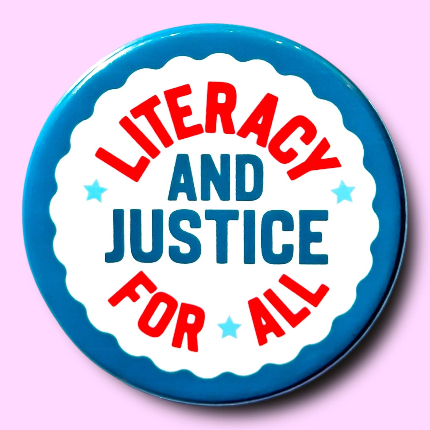 Literacy and Justice For All Button