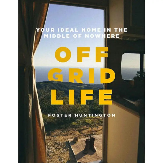 Load image into Gallery viewer, Off Grid Life: Your Ideal Home in the Middle of Nowhere
