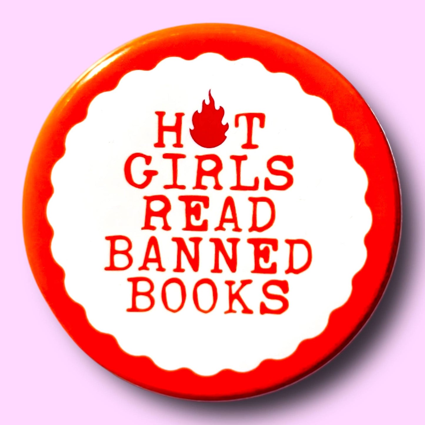 Hot Girls Read Banned Books Button