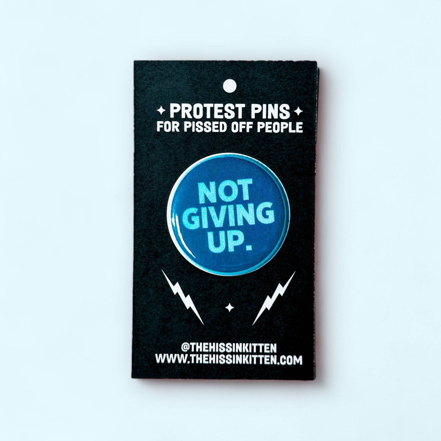 NOT GIVING UP Button