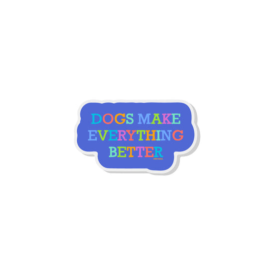 Everything Better Acrylic Pin