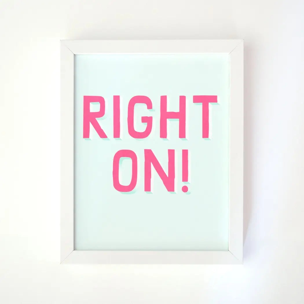 Right On! Affirmation Offset Print In Mint And Neon Pink
