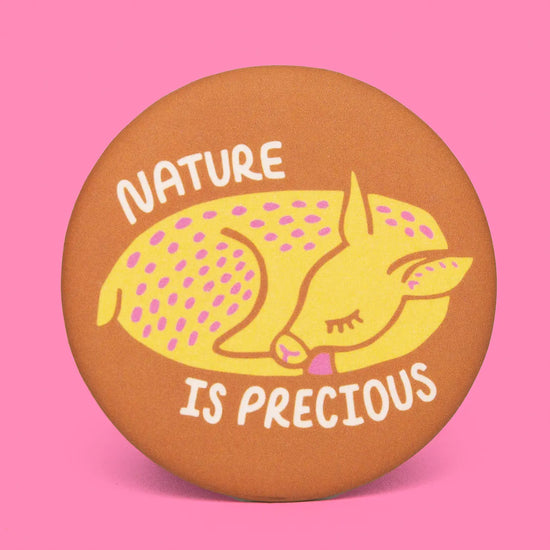 Nature is Precious Round Magnet