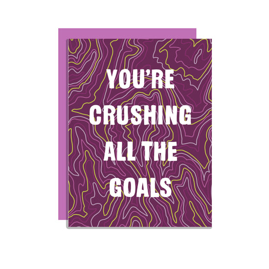 Crushing Goals Card