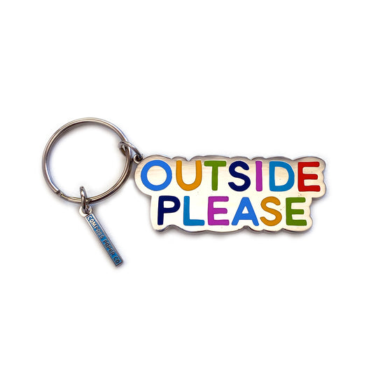 Outside Please Keychain