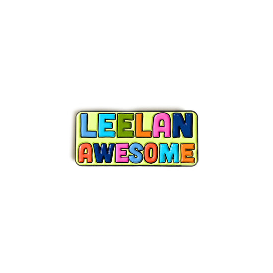Leelan-Awesome Pin