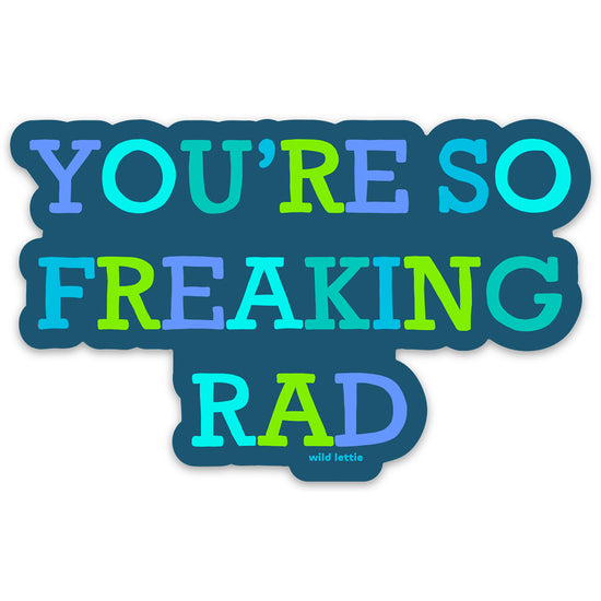 Freaking Rad Sticker