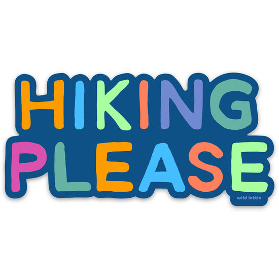 Hiking Please Sticker