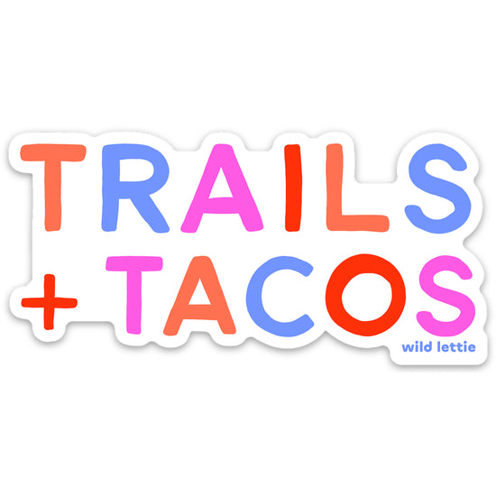 Trails and Tacos Sticker